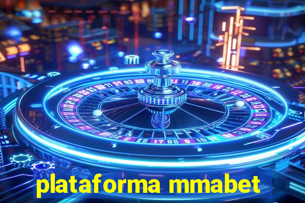 plataforma mmabet